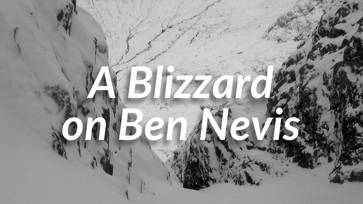A Blizzard on Ben Nevis