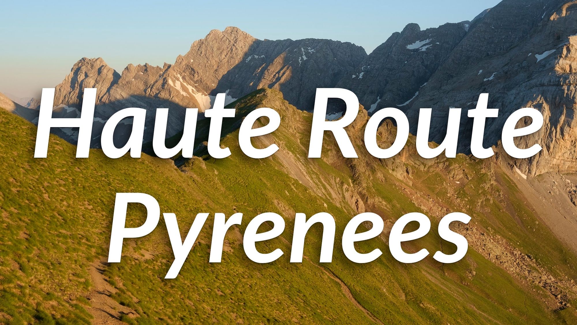 Pyrenean Haute Route (HRP) - overview